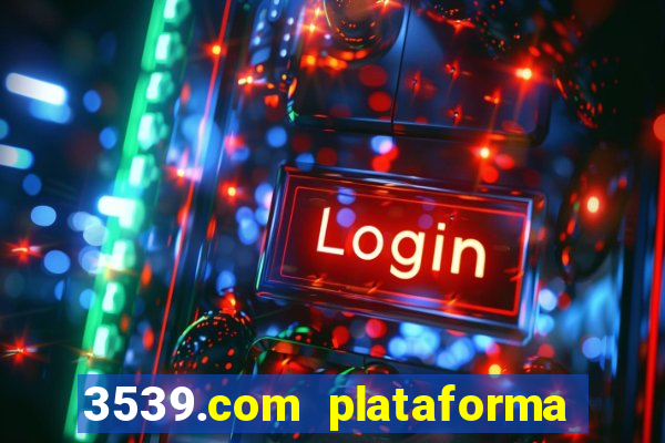 3539.com plataforma de jogos